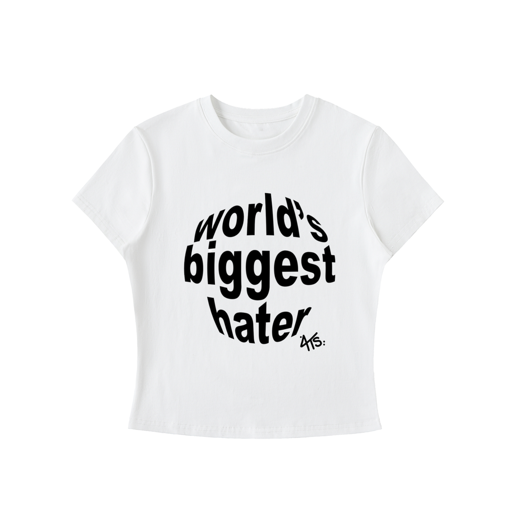 'World's Biggest Hater' Baby Tee