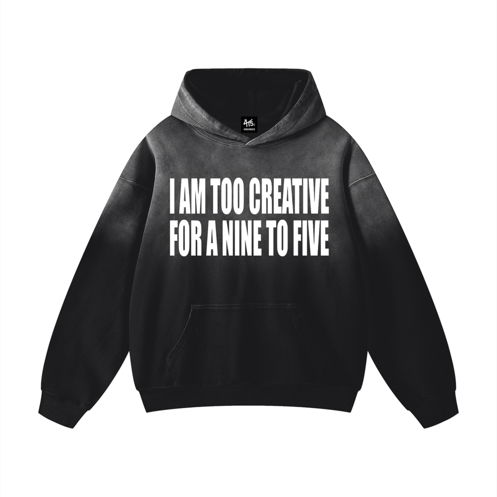 'I Am Too Creative' Heavyweight Sunfade Hoodie